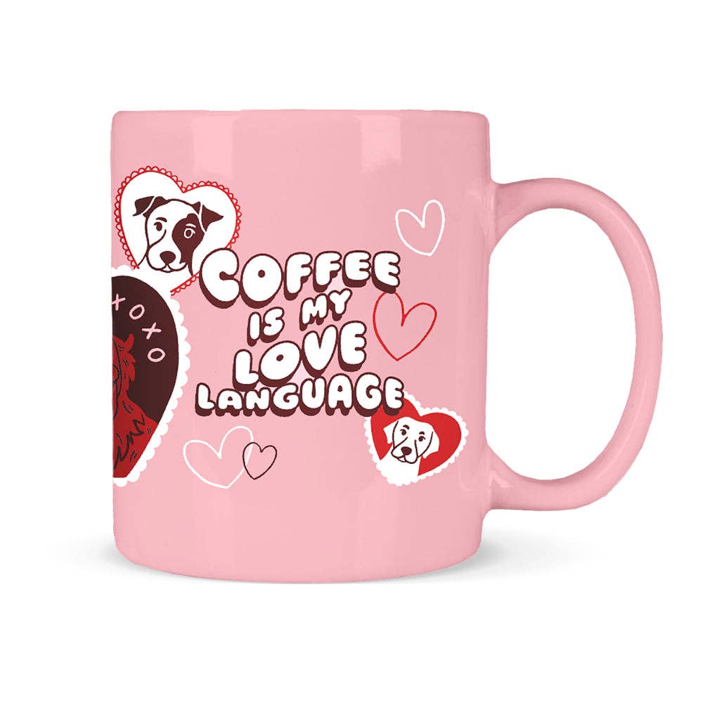 Coffee Is My Love Language Mug