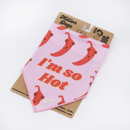 Dog Bandana - I'm so Hot