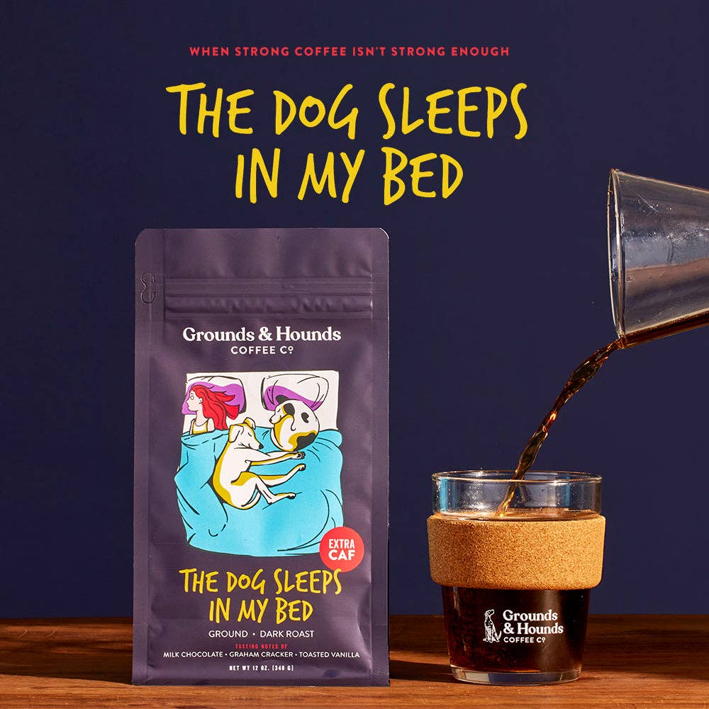 The Dog Sleeps in My Bed Xtra Caf Coffee: Ground